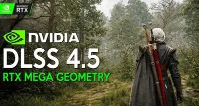 《巫师4》RTX超级几何演示呈6000万株植被，DLSS加持实现4K/80帧