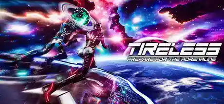 不知疲倦：为肾上腺素做好准备/TIRELESS: Prepare For The Adrenaline
